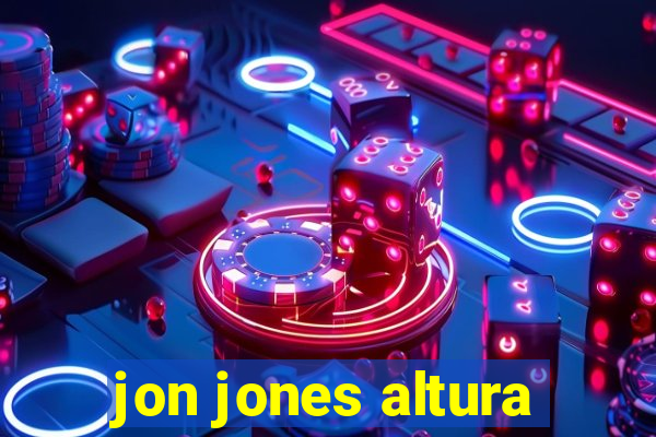 jon jones altura